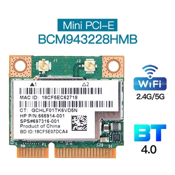 BCM943228HMB Wifi Card Dual Band 300Mbps Bluetooth4.0 802.11 A/B/G/N Mini PCI-E Laptopo WLAN Adapteris